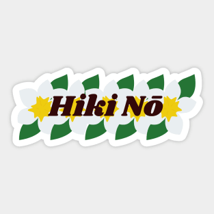 hiki nō plumeria with leaves | hawaii slang saying expression ʻōlelo hawaii Sticker